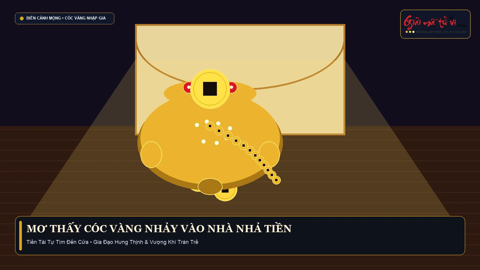 Mơ thấy cóc vàng phong thủy nhảy qua ngưỡng cửa vào nhà nhả chuỗi tiền vàng lấp lánh - Điềm báo tiền tài tự tìm đến cửa