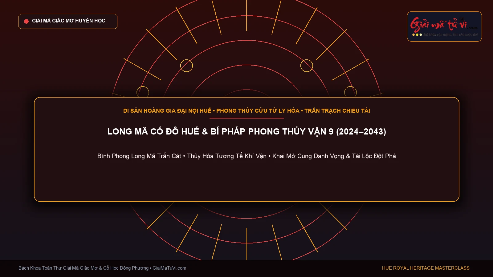 Biểu tượng Long Mã Trấn Cát tại Cố đô Huế, Bình phong Long Mã Đại Nội và ứng dụng Phong thủy Vận 9 Cửu Tử Ly Hỏa